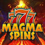 777 - Magma Spins